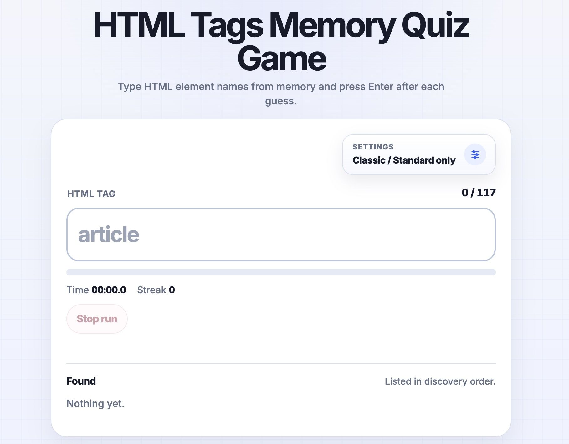 A minimal browser game UI titled “HTML Tags Memory Quiz Game” shows a large central input with the word “article,” a hidden-settings style control, progress at 0 / 117, timer and streak indicators, a Stop run button, and an empty Found section.